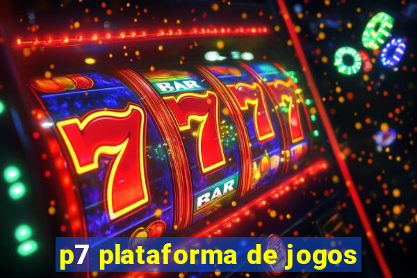 p7 plataforma de jogos